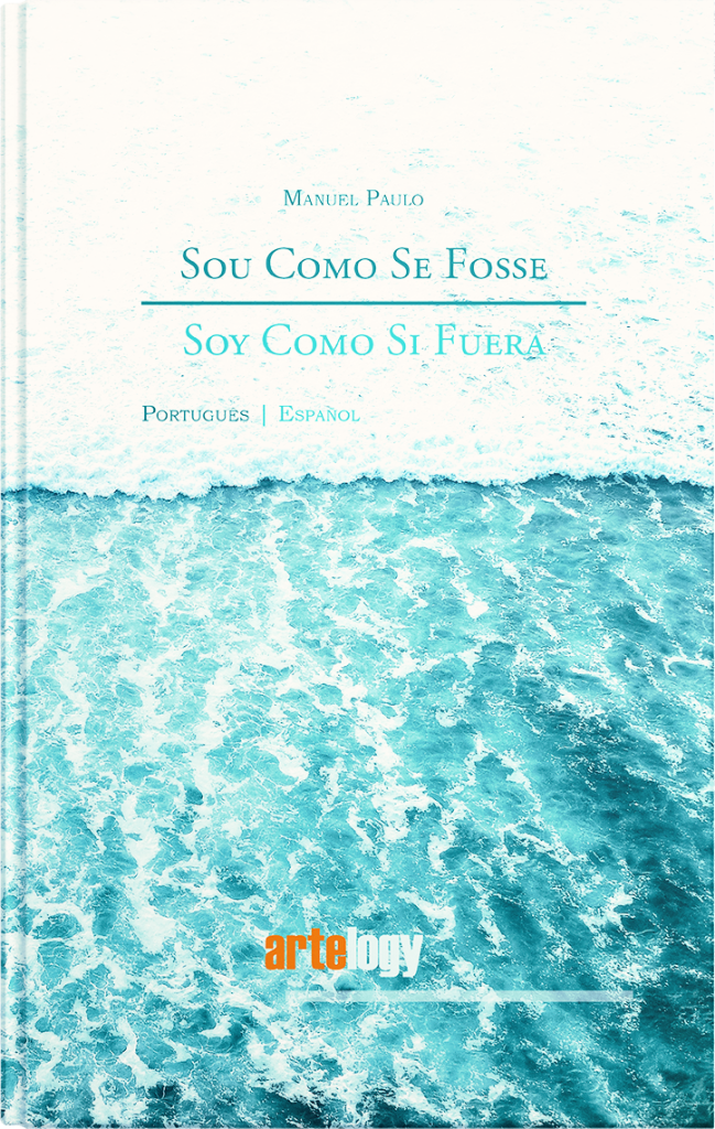 Livro "Sou Como Se Fosse" do autor Manuel Paulo, na sua edição bilingue em Português e Espanhol