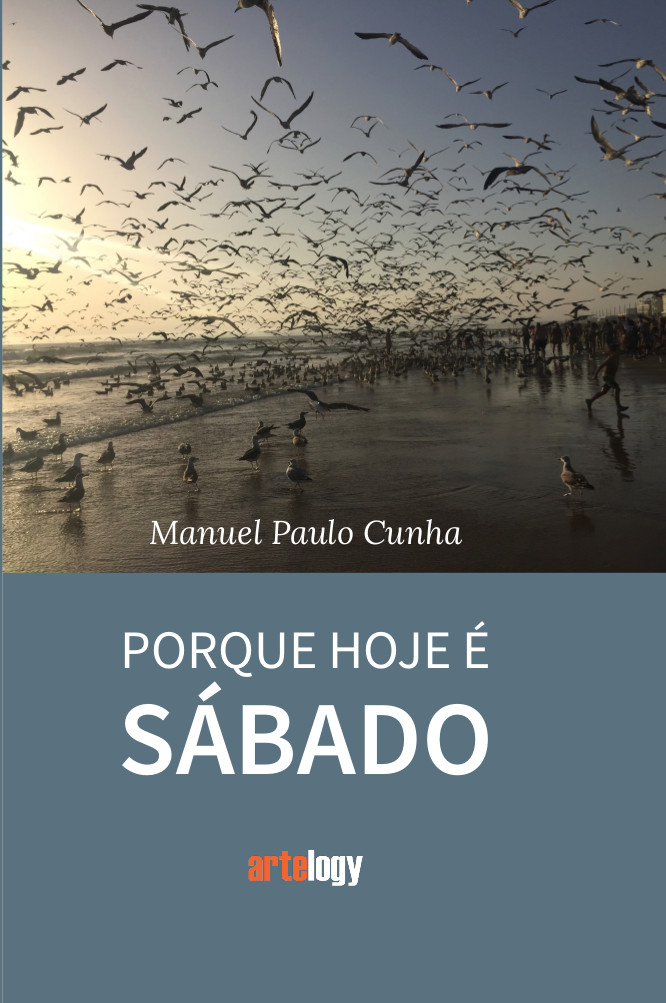 Livro "Porque Hoje É Sábado" do autor Manuel Paulo